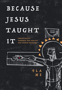 Because Jesus Taught It: Christianity Through the Eyes of the Church Fathers
