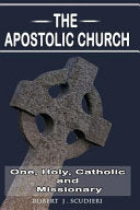 Apostolic Church: One, Holy, Catholic and Missionary
