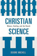 Christian Science: Women, Healing, and the Church