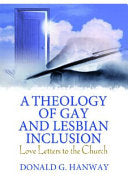 Theology of Gay and Lesbian Inclusion: Love Letters to the Church