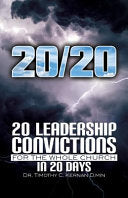 20/20: 20 Leadership Convictions For The Whole Church In 20 Days