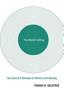 World Calling: The Church's Witness in Politics and Society