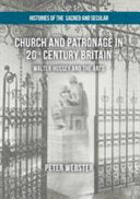 Church and Patronage in 20th Century Britain: Walter Hussey and the Arts (2017)