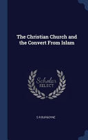 Christian Church and the Convert From Islam