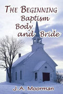 Church, Beginning, Baptism, Body, and Bride (Local Church)