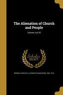 Alienation of Church and People; Volume 4 pt.25