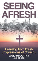 Seeing Afresh: Learning from Fresh Expressions of Church