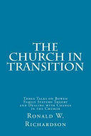Church in Transition: Three Talks on Bowen Family Systems Theory and Dealing with Change in the Church
