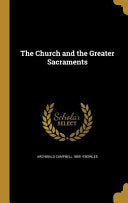 Church and the Greater Sacraments
