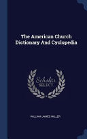 American Church Dictionary And Cyclopedia