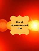 Church Announcement Log