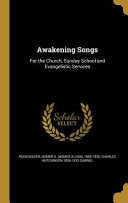 Awakening Songs: For the Church, Sunday School and Evangelistic Services