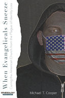 When Evangelicals Sneeze: Curing the American Church from the Plague of Identity Loss