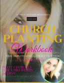 Church Planting Workbook: Your complete guide to church expansion