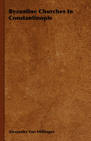 Byzantine Churches In Constantinople