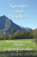 Apostles and Prophets: The Foundation of the Church