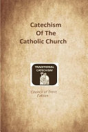 Catechism of the Catholic Church: Trent Edition
