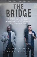 Bridge: A Cross-Generational Conversation on Church, Race and Culture