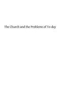 Church and the Problems of To-day
