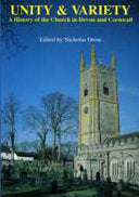 Unity And Variety: A History of the Church in Devon and Cornwall