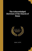 Acknowledged Doctrines of the Church of Rome