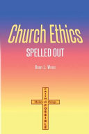 Church Ethics Spelled Out: Revised Edition (Revised)