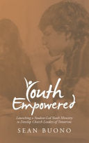 Youth Empowered: Launching a Student-Led Youth Ministry to Develop Church Leaders of Tomorrow