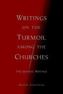 Writings on the Turmoil among the Churches: Abridged Version: The General Writings