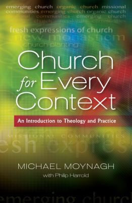 Church for Every Context: An Introduction to Theology and Practice