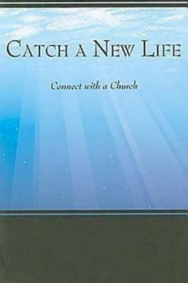 Catch a New Life: Connect with a Church