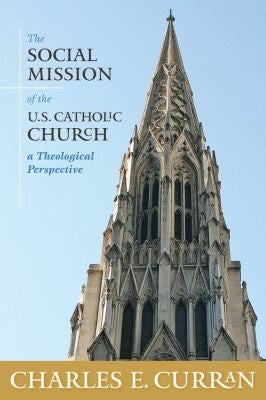 Social Mission of the U.S. Catholic Church: A Theological Perspective