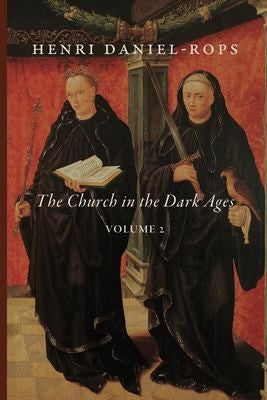 Church in the Dark Ages, Volume 2