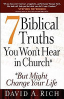 7 Biblical Truths You Won't Hear in Church: But Might Change Your Life