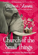 Church of the Small Things: The Million Little Pieces That Make Up a Life (International)