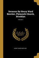Sermons By Henry Ward Beecher, Plymouth Church, Brooklyn; Volume 2