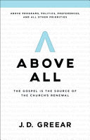 Above All: The Gospel Is the Source of the Church's Renewal