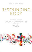 Resounding Body: Building Christlike Church Communities through Music