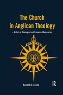Church in Anglican Theology: A Historical, Theological and Ecumenical Exploration