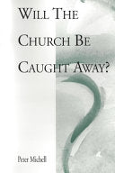 Will the church be caught away?