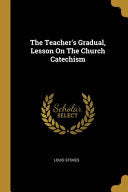 Teacher's Gradual, Lesson On The Church Catechism