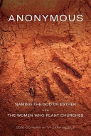 Anonymous: Naming the God of Esther and the Women Who Plant Churches