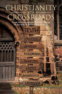 Christianity at a Crossroads: A Look at Modern American Christianity Through the Eyes of the Seven Churches of Revelation