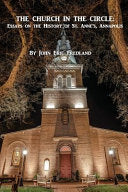 Church in the Circle: Essays on the History of St. Anne's, Annapolis