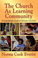 Church as a Learning Community: A Comprehensive Guide to Christian Education