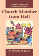 Church Member from Hell: A Woman's Journey from Damnation to Salvation