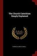Church Catechism Simply Explained