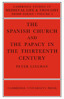 Spanish Church and the Papacy in the Thirteenth Century (Revised)
