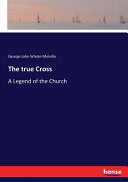 true Cross: A Legend of the Church