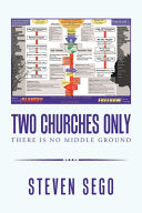 Two Churches Only: There Is No Middle Ground