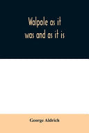 Walpole as it was and as it is: containing the complete civil history of the town from 1749 to 1879, together with a history of all the church organiz